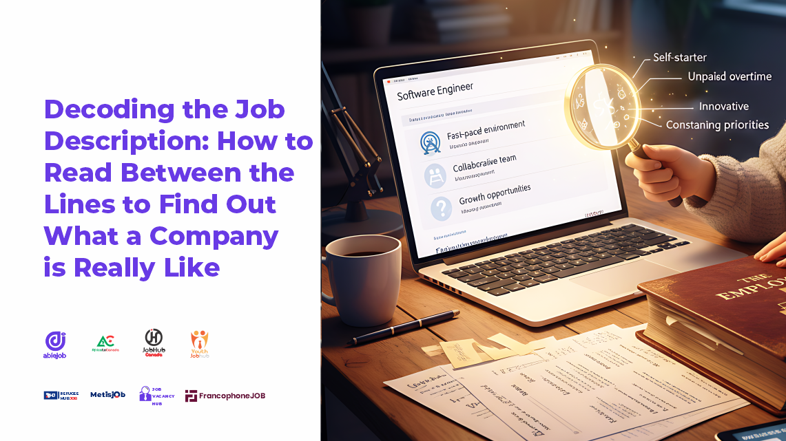 Decoding the Job Description: How to Read Between the Lines to Find Out What a Company is Really Like